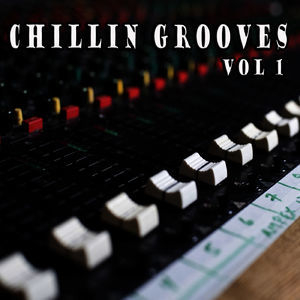 Chillin Grooves, Vol. 1