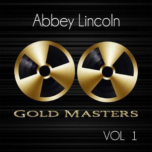 Gold Masters: Abbey Lincoln, Vol. 1