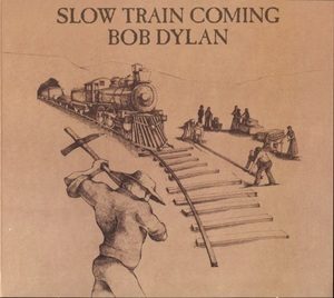 Slow Train Coming