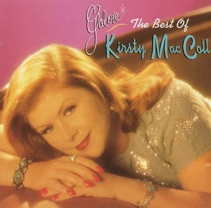 Galore: The Best Of Kirsty Maccoll