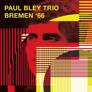 Bremen '66 (With Mark Levinson & Barry Altschul) (live_ Bremen, Germany, Autumn 1966)