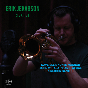 Erik Jekabson Sextet [Hi-Res]