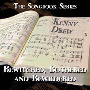 The Songbook Series Bewitched, Bothered And Bewildered