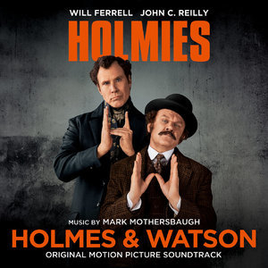 Holmes & Watson (Original Motion Picture Soundtrack)