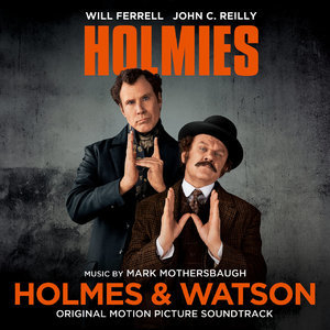 Holmes & Watson (Original Motion Picture Soundtrack)