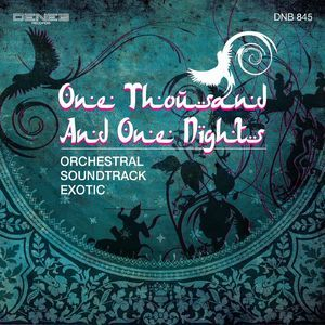 One Thousand And One Nights (Orchestral Soundtrack Exotic)