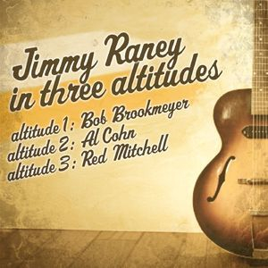 Jimmy Raney: In Three Attitudes