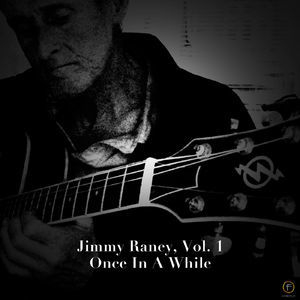 Jimmy Raney, Vol. 1 Once In A While