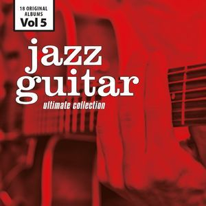 Jazz Guitar Ultimate Collection, Vol. 5