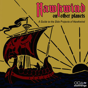 Hawkwind On Other Planets: A Guide To The Side Projects Of Hawkwind