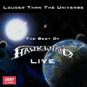 Louder Than The Universe: The Best Of Hawkwind Live