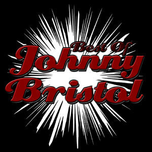 Best Of Johnny Bristol