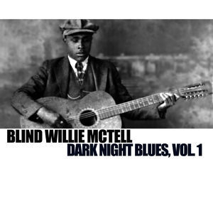 Dark Night Blues, Vol. 1