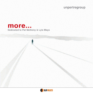 More... Dedicated To Pat Metheny & Lyle Mays