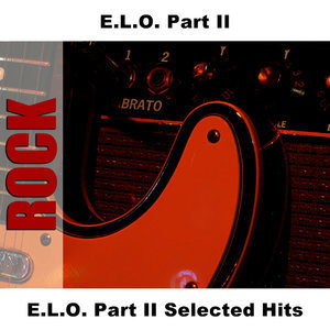 E.l.O. Part II Selected Hits