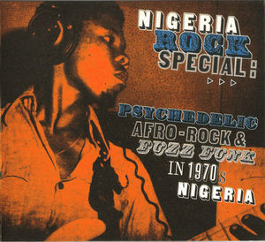 Nigeria Rock Special: Psychedelic Afro-rock & Fuzz Funk In 1970s Nigeria
