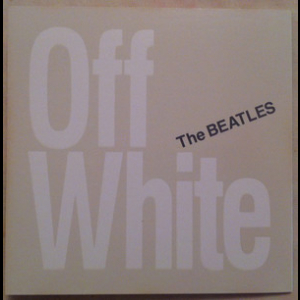 Off White {Not On Label (The Beatles) WHT 868 Korea}
