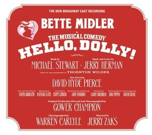 Hello, Dolly! (new Broadway Cast Recording)