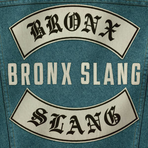 Bronx Slang