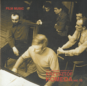 Film Music (The Complete Recordings Of Krzysztof Komeda Vol.15) {Polonia CD 124}