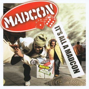 It's All A Madcon