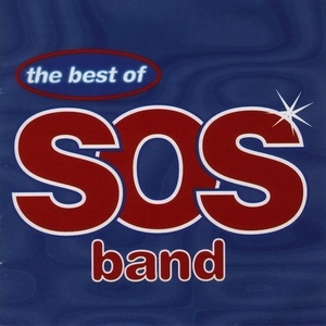 The Best Of The SOS Band