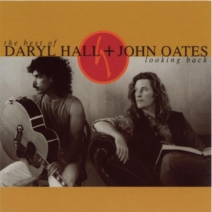 The Best Of Daryl Hall & John Oates Looking Back