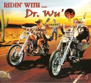 Ridin' With Dr. Wu'  Vol. 5