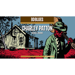 BD Music Presents: Charley Patton