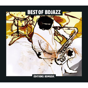 BD Music Presents: The Best Of BD Jazz, Vol. 1