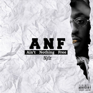 Anf - Ain't Nothing Free