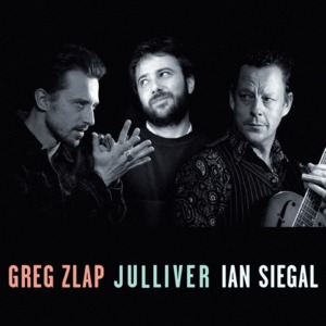 Greg Zlap Julliver Ian Siegal