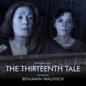 The Thirteenth Tale (Original Television Soundtrack)