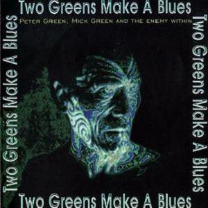 Two Green Make A Blues