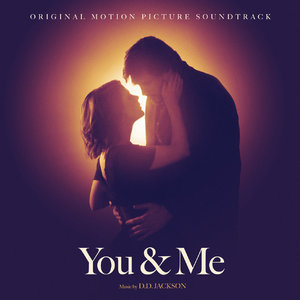 You & Me (Original Motion Picture Soundtrack)