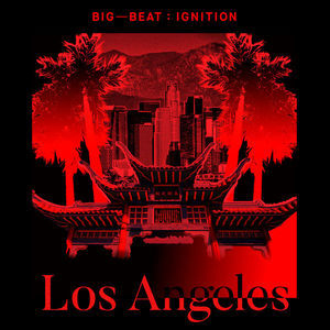 Big Beat Ignition Los Angeles