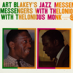Art Blakey & The Jazz Messengers with Thelonious Monk 