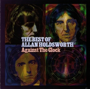 Against The Clock: The Best Of Allan Holdsworth