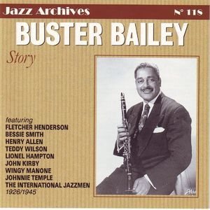 Buster Bailey Story 1926-1945 (Jazz Archives No. 118)