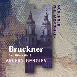 Bruckner: Symphony No. 8 (Live)