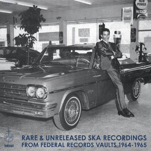 Rare & Unreleased Ska Recordings From Federal Records Vaults 1964-1965