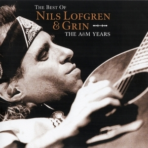 The Best Of Nils Lofgren & Grin