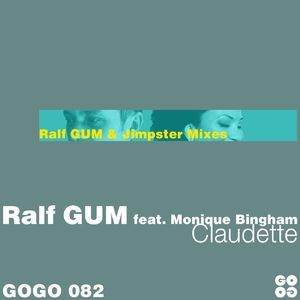 Claudette (The Ralf Gum And Jimpster Mixes)
