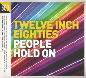 Twelve Inch Eighties: People Hold On [3CD]
