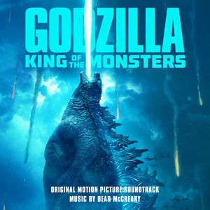 Godzilla: King Of The Monsters (Original Motion Picture Soundtrack)