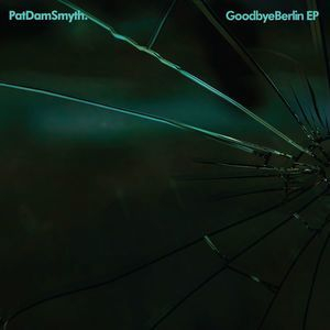 Goodbye Berlin EP [Hi-Res]