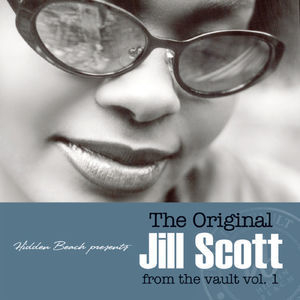 The Original Jill Scott From The Vault Vol. 1