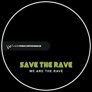 We Are The Rave