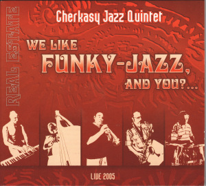 We Like Funky-jazz, And You?...