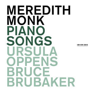 Meredith Monk Piano Songs